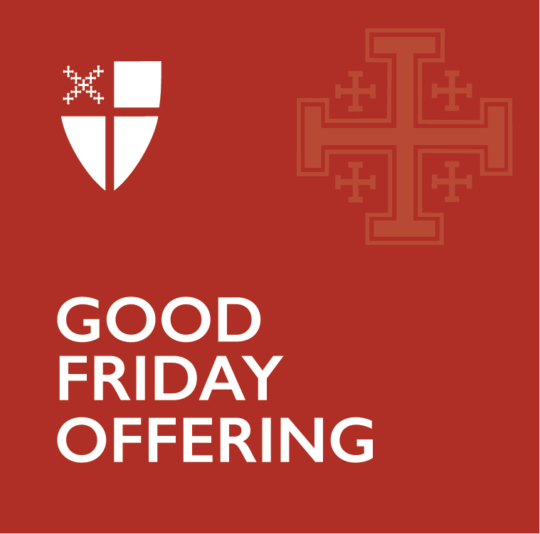 Good Friday Offering Resources The Episcopal Church